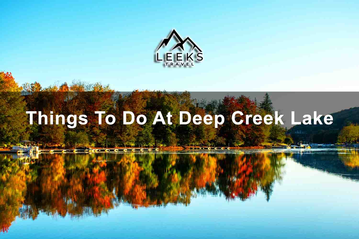 Things To Do At Deep Creek Lake